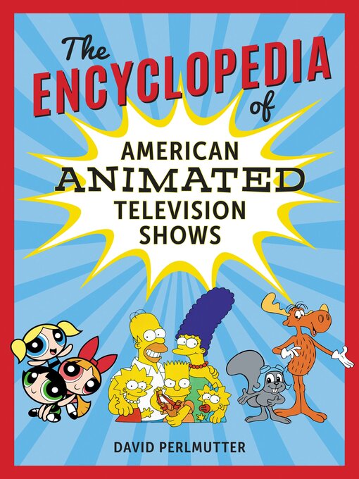 Title details for The Encyclopedia of American Animated Television Shows by David Perlmutter - Available